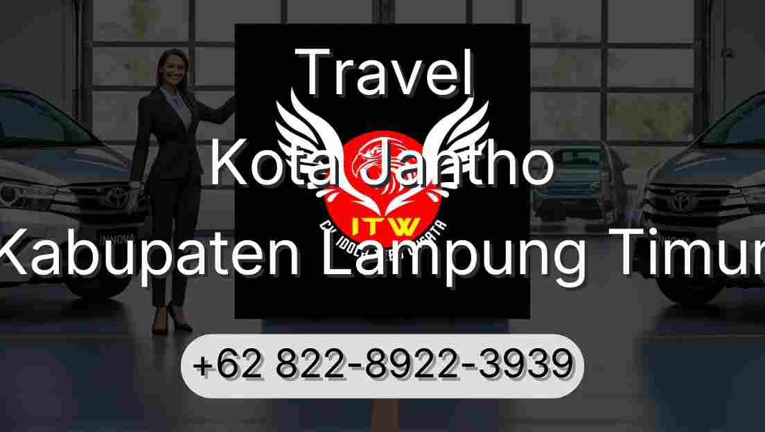 Travel Kota Jantho Kabupaten Lampung Timur