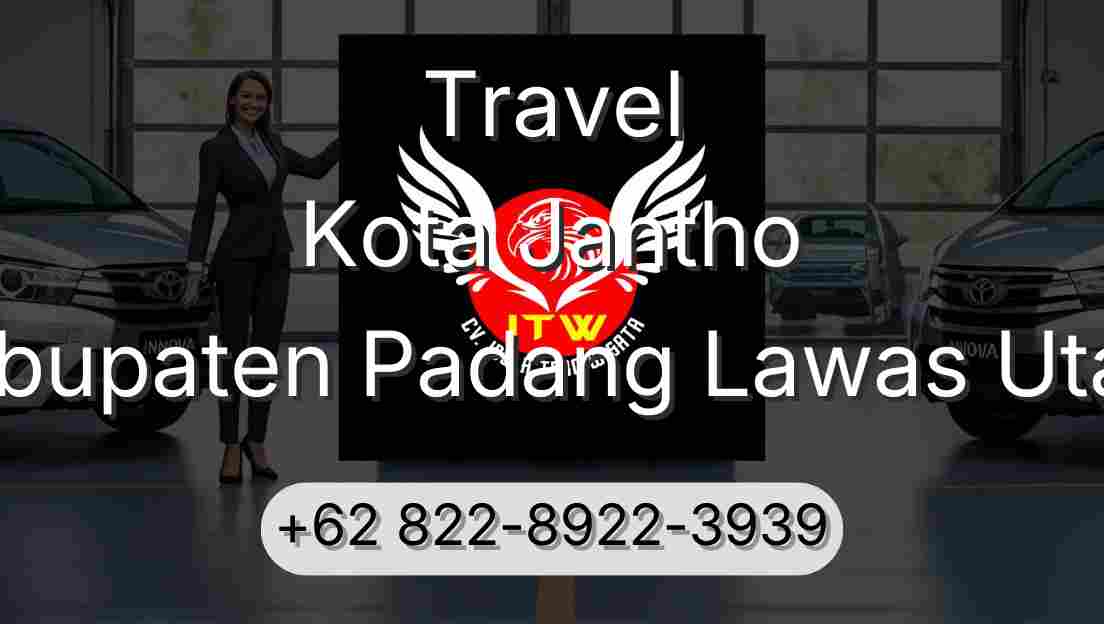Travel Kota Jantho Kabupaten Padang Lawas Utara