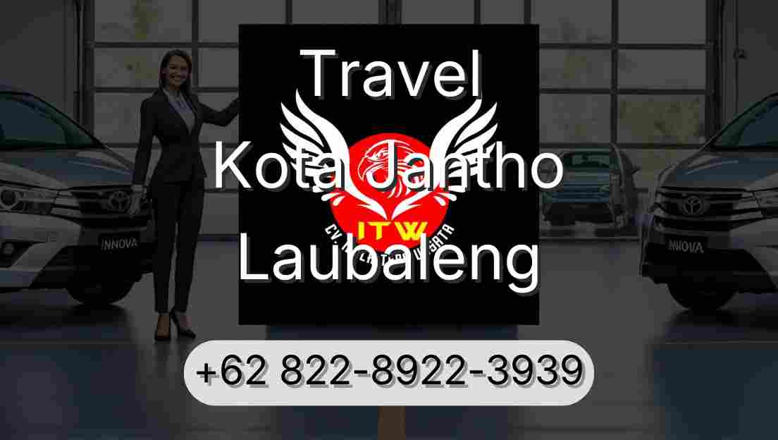 Travel Kota Jantho Laubaleng