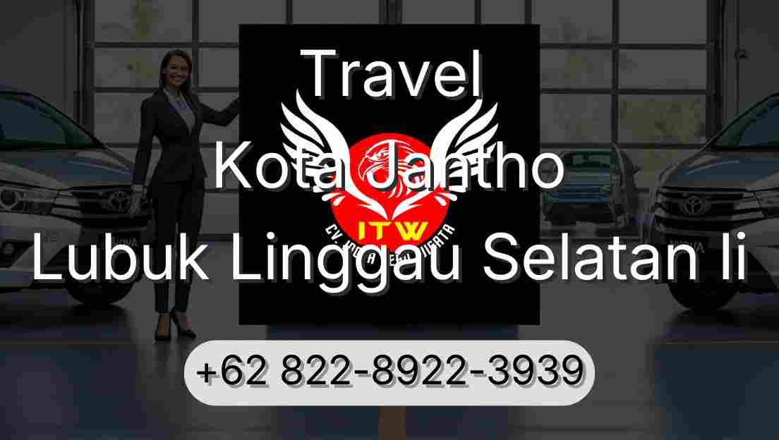 Travel Kota Jantho Lubuk Linggau Selatan Ii