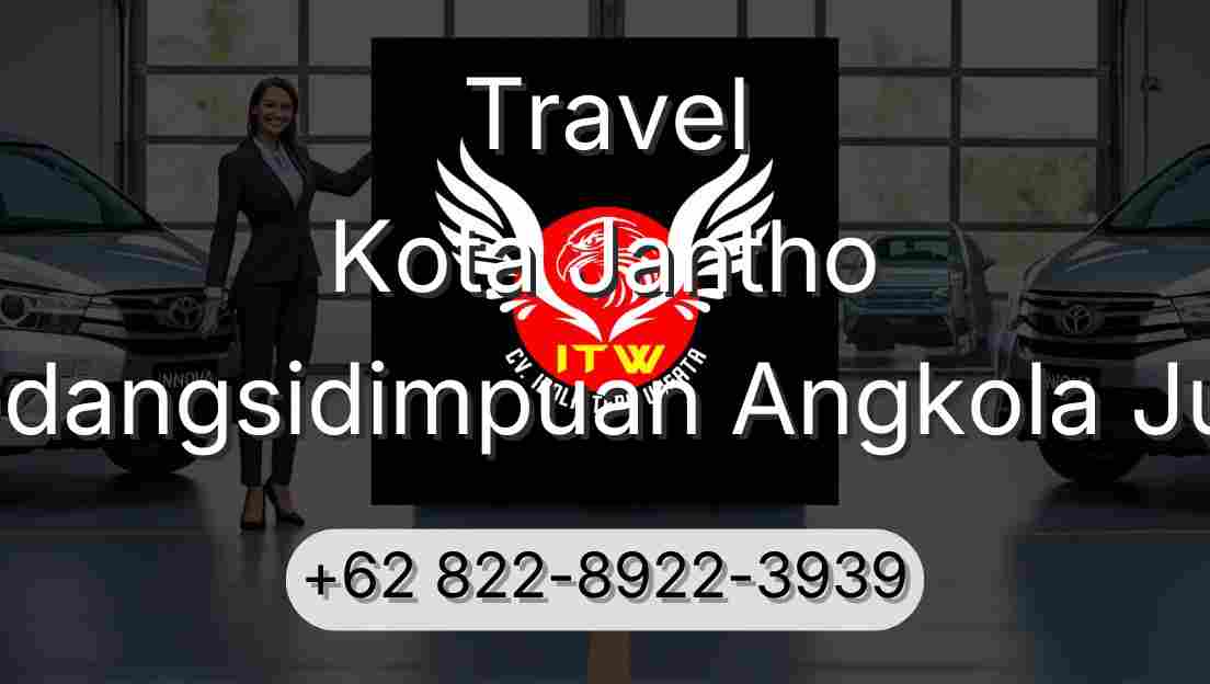 Travel Kota Jantho Padangsidimpuan Angkola Julu