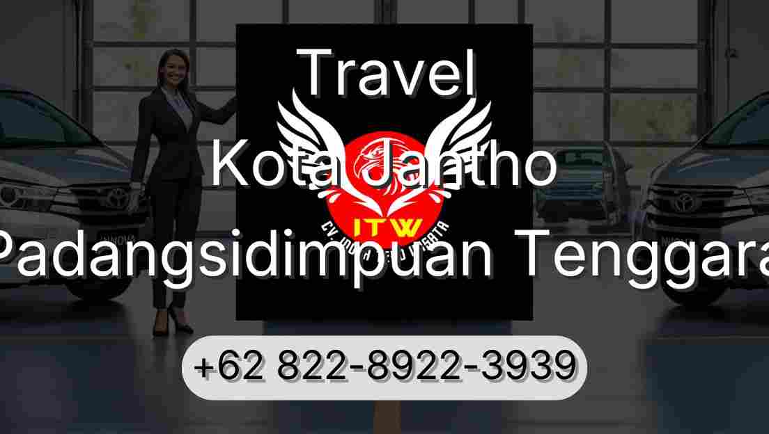 Travel Kota Jantho Padangsidimpuan Tenggara