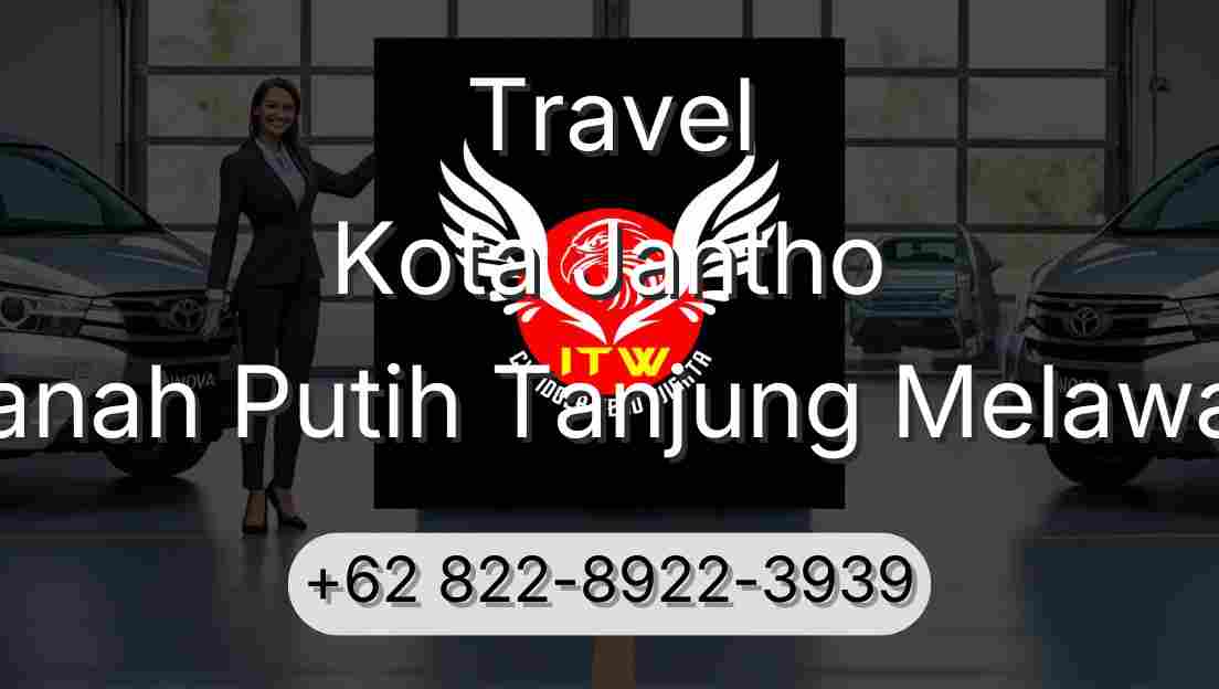 Travel Kota Jantho Tanah Putih Tanjung Melawan