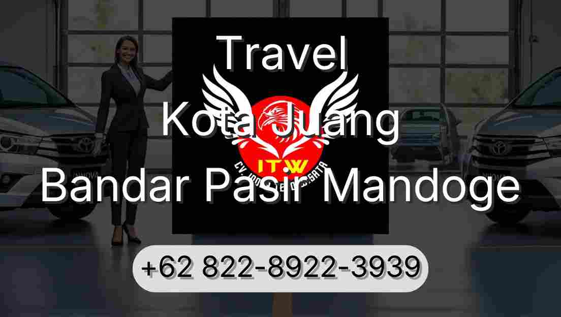 Travel Kota Juang Bandar Pasir Mandoge