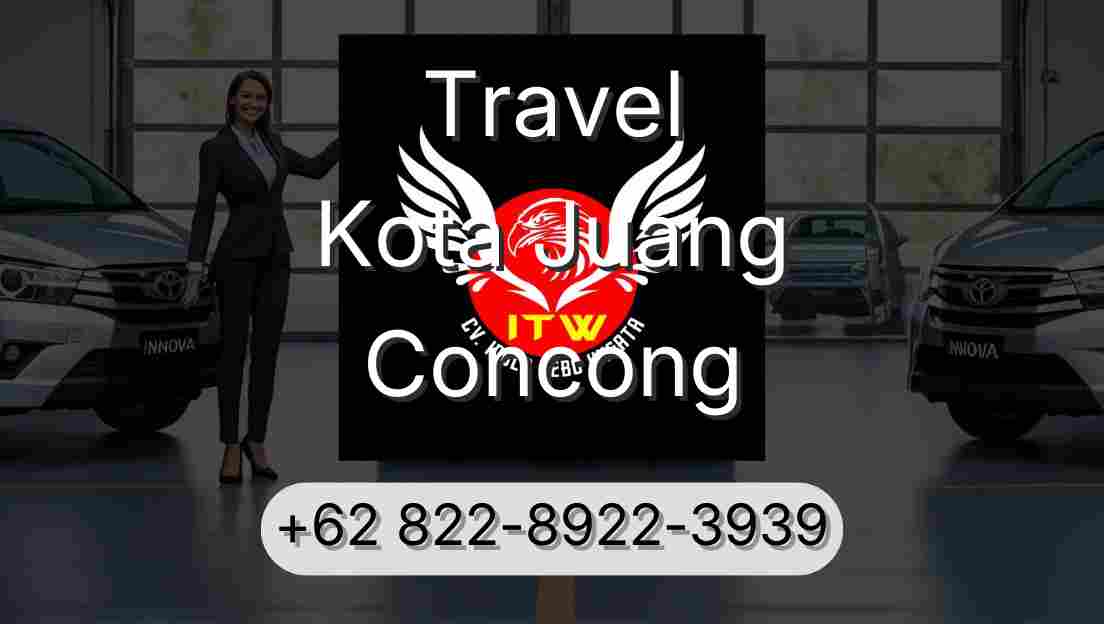Travel Kota Juang Concong