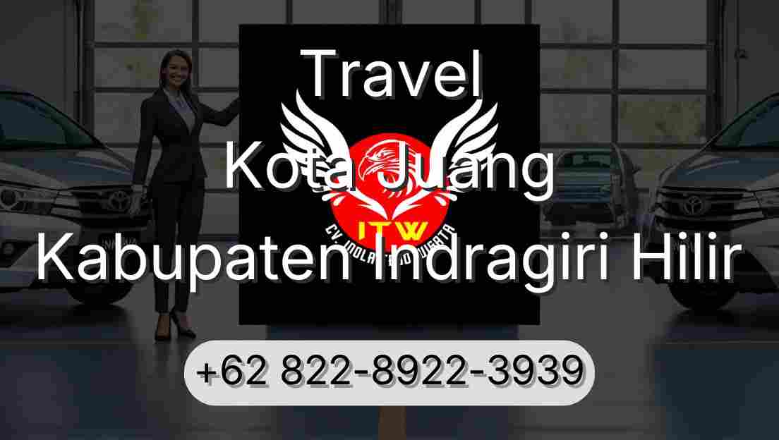 Travel Kota Juang Kabupaten Indragiri Hilir