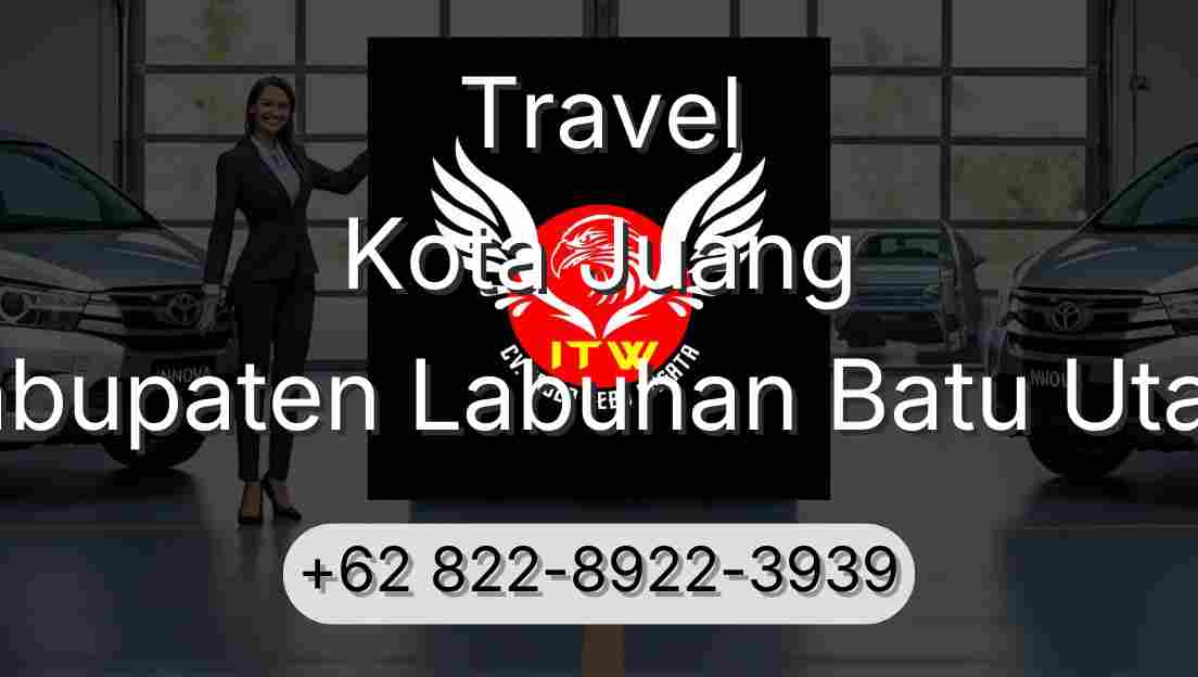 Travel Kota Juang Kabupaten Labuhan Batu Utara
