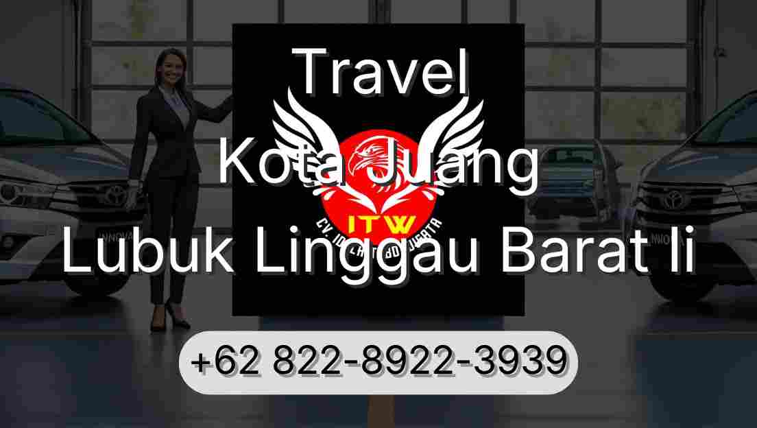 Travel Kota Juang Lubuk Linggau Barat Ii