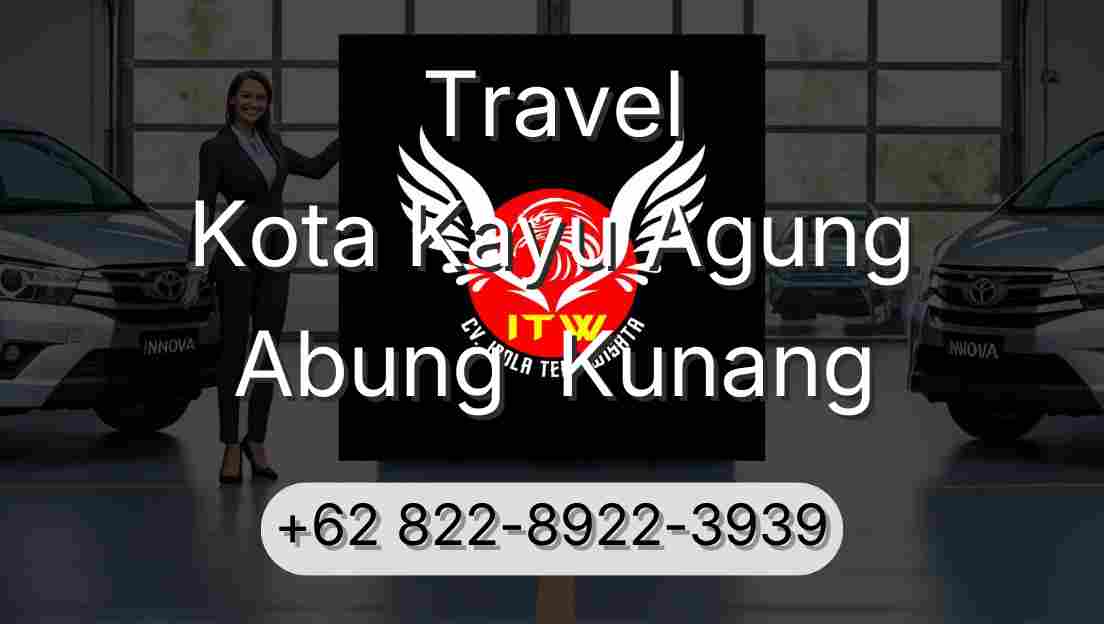 Travel Kota Kayu Agung Abung  Kunang