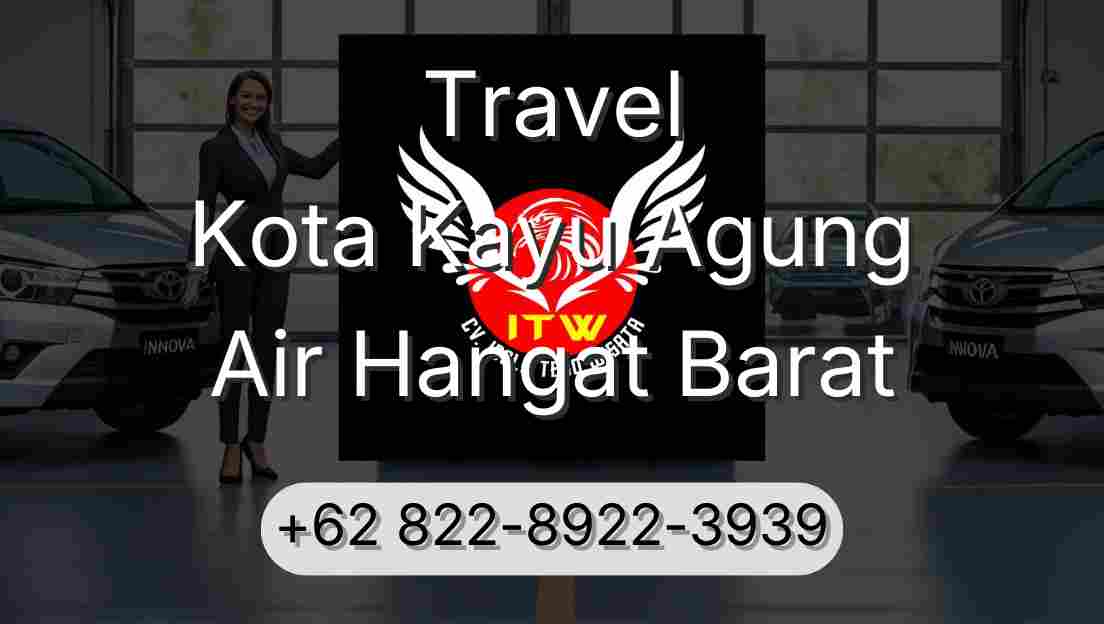 Travel Kota Kayu Agung Air Hangat Barat