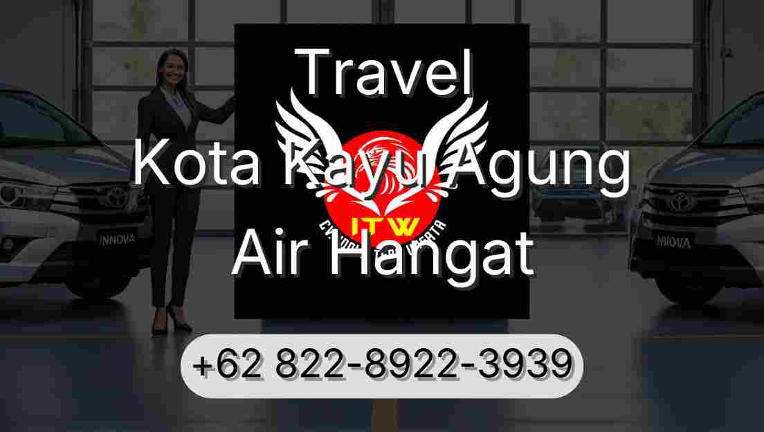 Travel Kota Kayu Agung Air Hangat