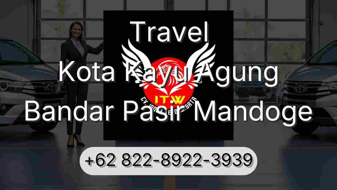Travel Kota Kayu Agung Bandar Pasir Mandoge