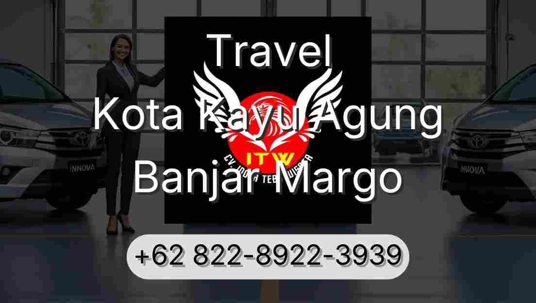 Travel Kota Kayu Agung Banjar Margo