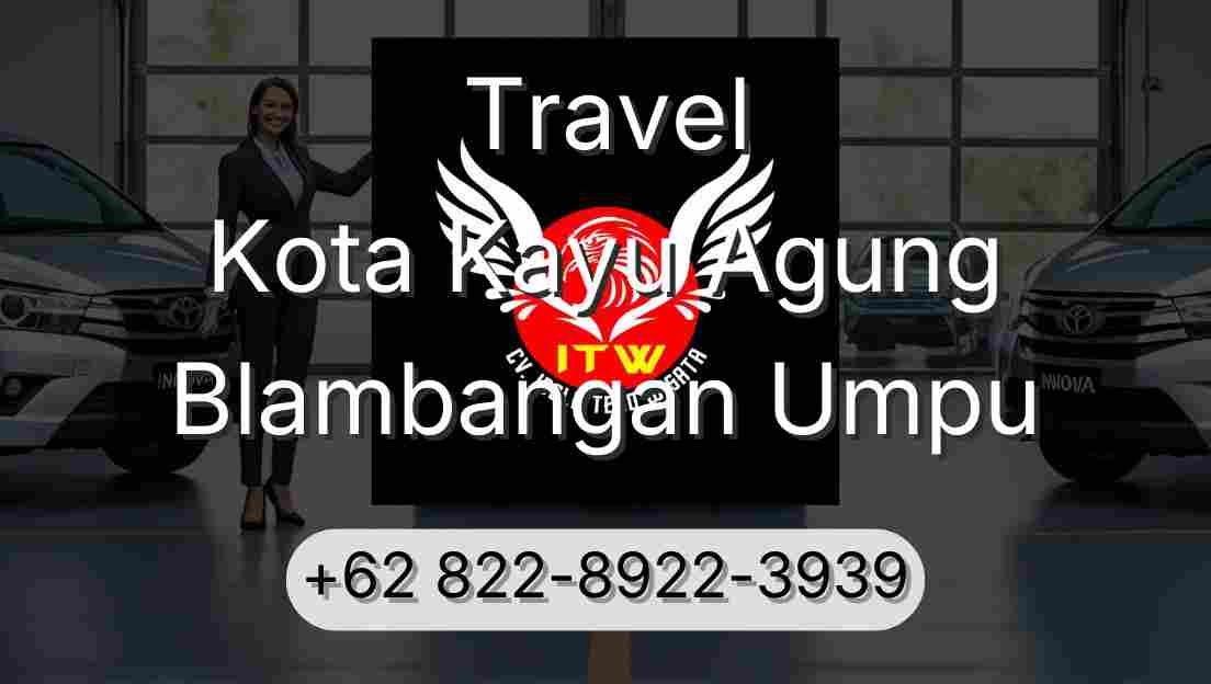 Travel Kota Kayu Agung Blambangan Umpu