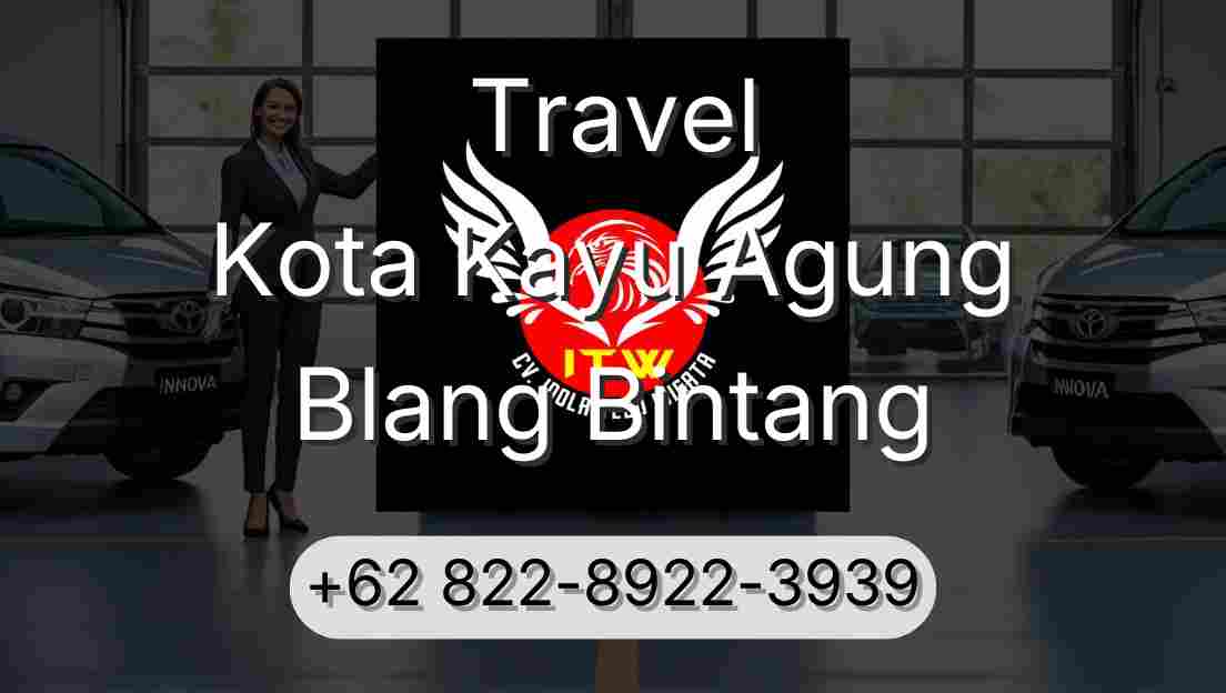 Travel Kota Kayu Agung Blang Bintang