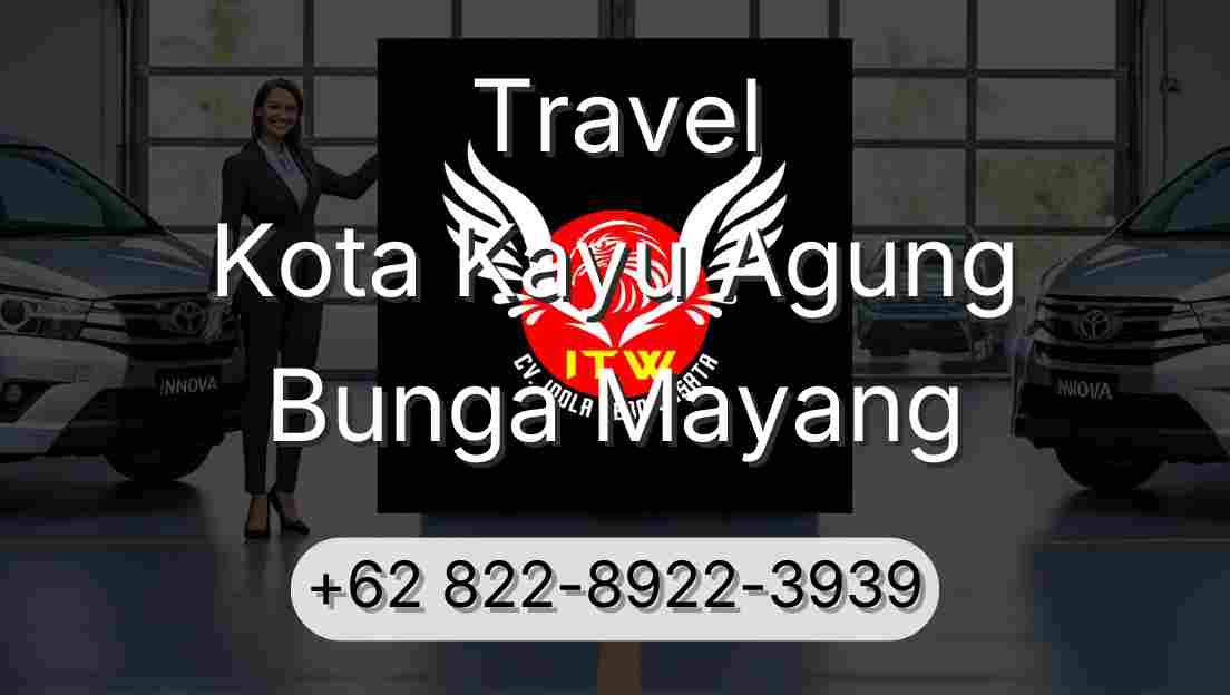 Travel Kota Kayu Agung Bunga Mayang