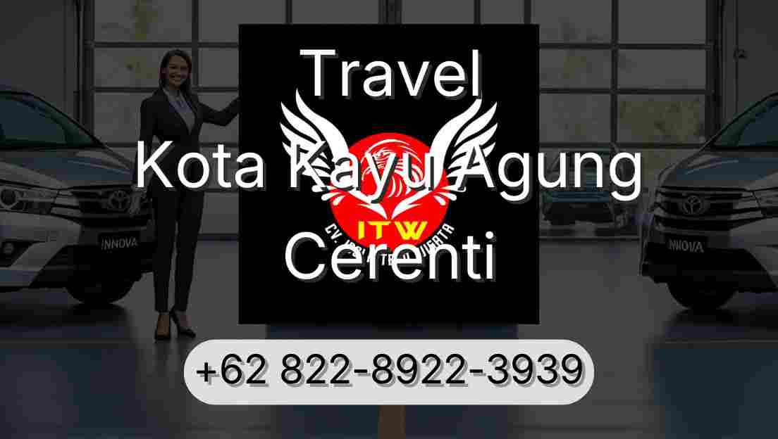 Travel Kota Kayu Agung Cerenti