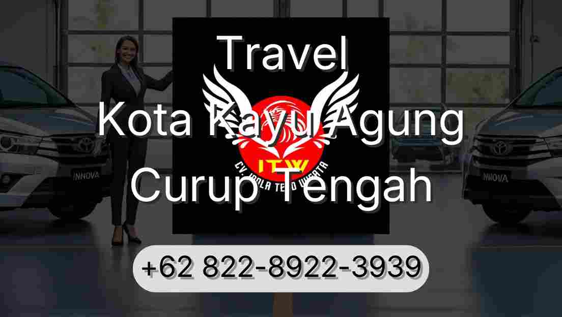 Travel Kota Kayu Agung Curup Tengah