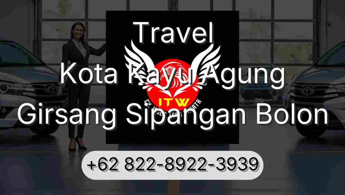 Travel Kota Kayu Agung Girsang Sipangan Bolon