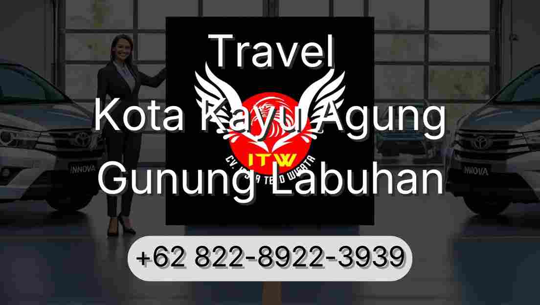 Travel Kota Kayu Agung Gunung Labuhan