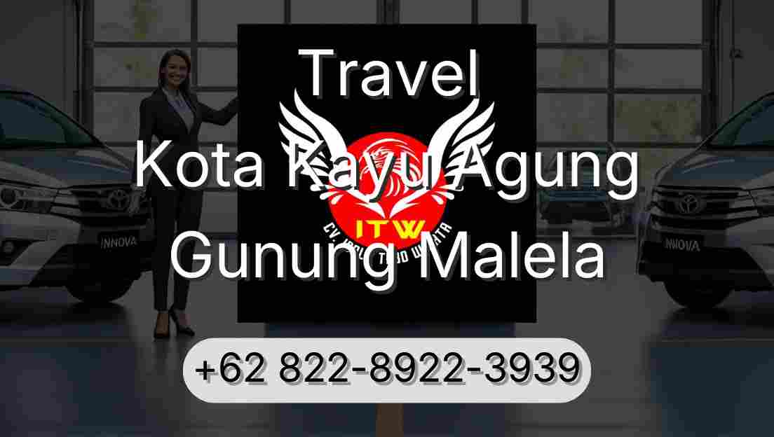 Travel Kota Kayu Agung Gunung Malela