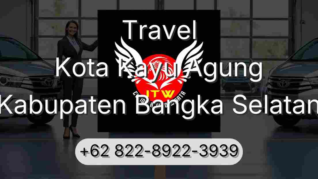 Travel Kota Kayu Agung Kabupaten Bangka Selatan