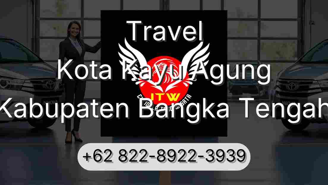 Travel Kota Kayu Agung Kabupaten Bangka Tengah