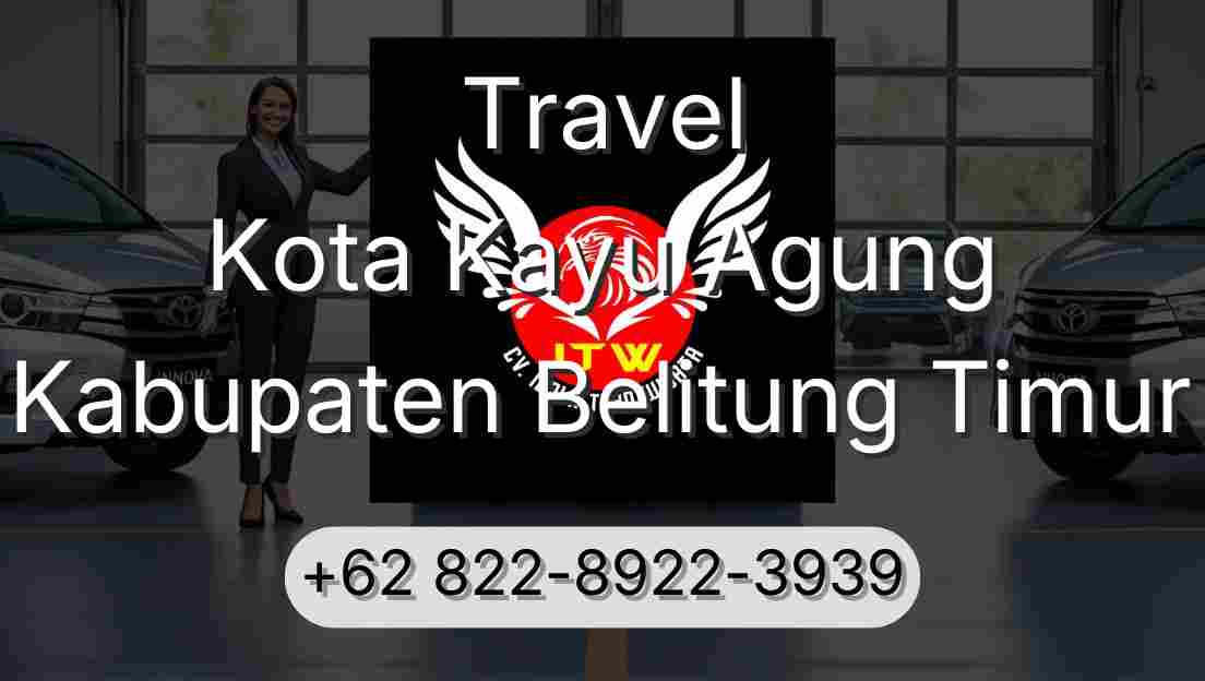 Travel Kota Kayu Agung Kabupaten Belitung Timur