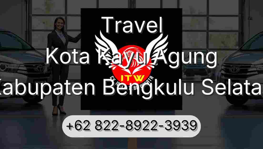 Travel Kota Kayu Agung Kabupaten Bengkulu Selatan