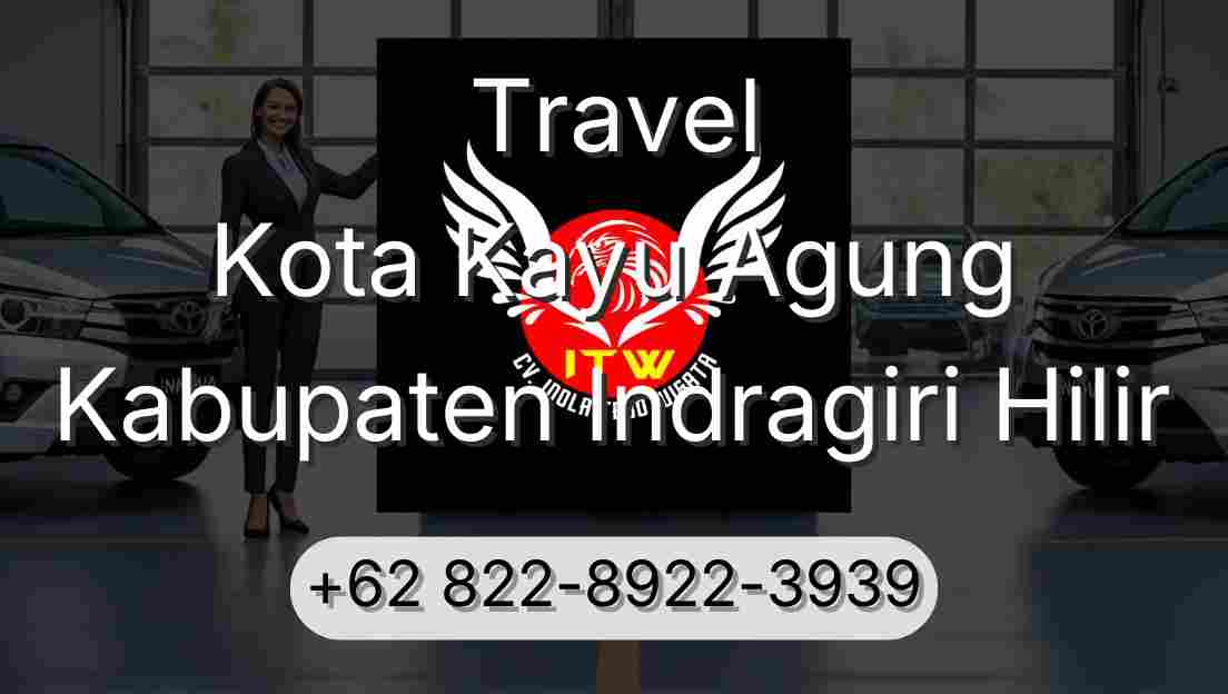 Travel Kota Kayu Agung Kabupaten Indragiri Hilir