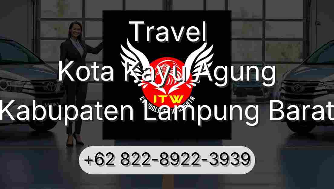 Travel Kota Kayu Agung Kabupaten Lampung Barat