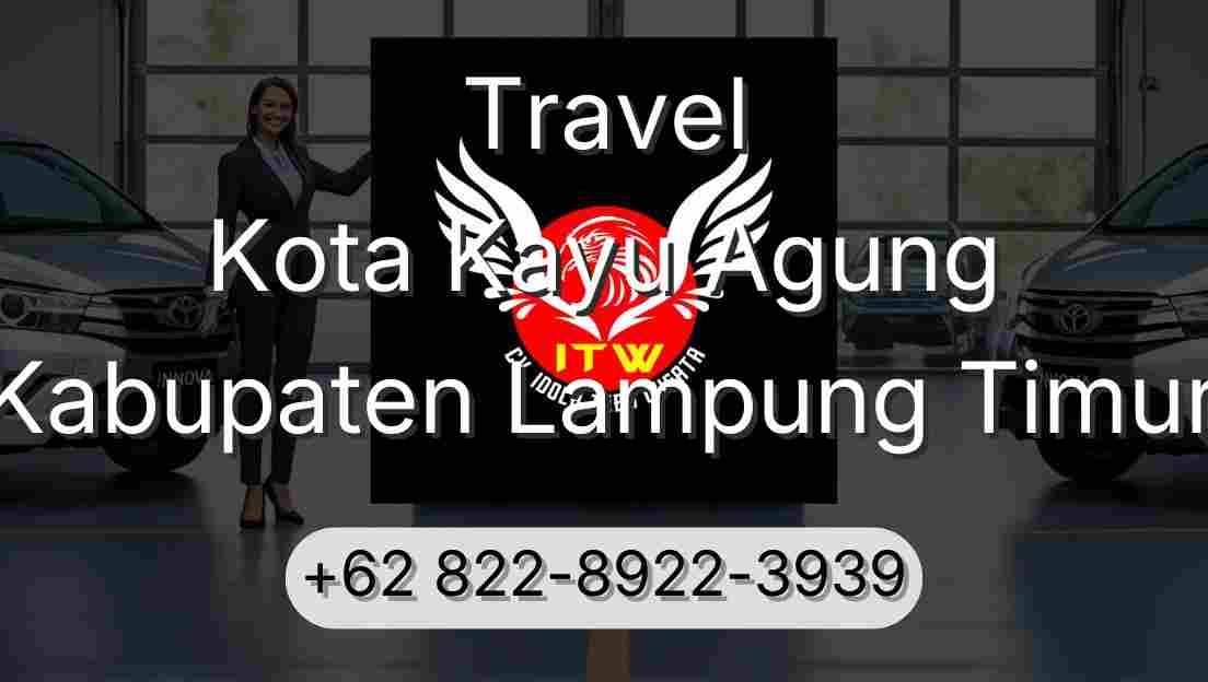 Travel Kota Kayu Agung Kabupaten Lampung Timur