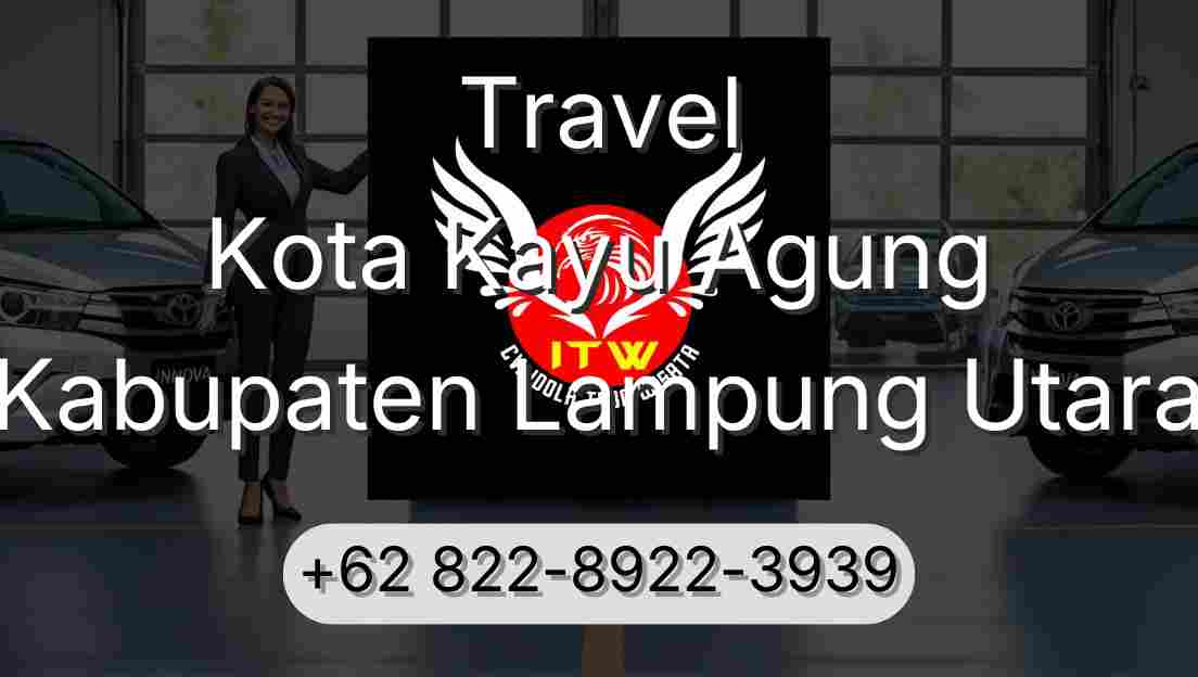Travel Kota Kayu Agung Kabupaten Lampung Utara
