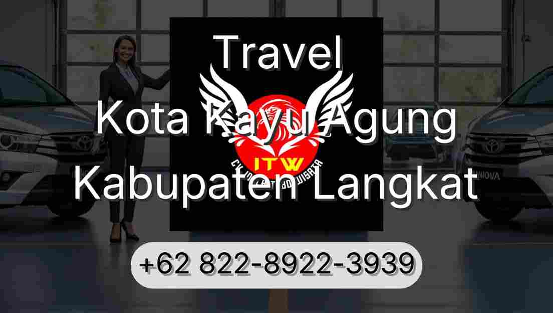 Travel Kota Kayu Agung Kabupaten Langkat