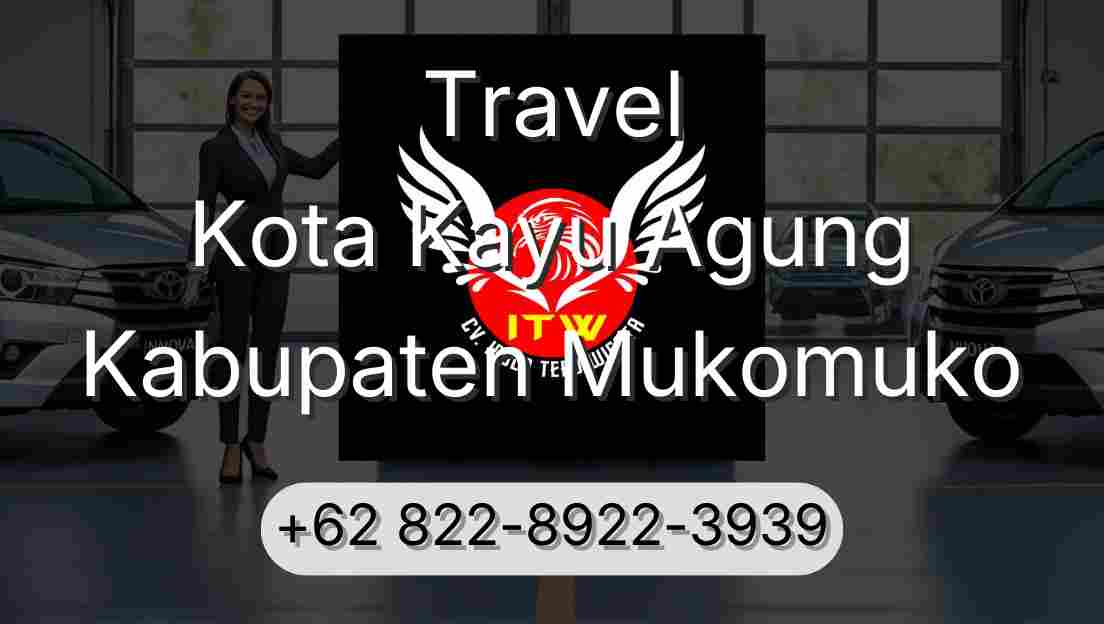 Travel Kota Kayu Agung Kabupaten Mukomuko