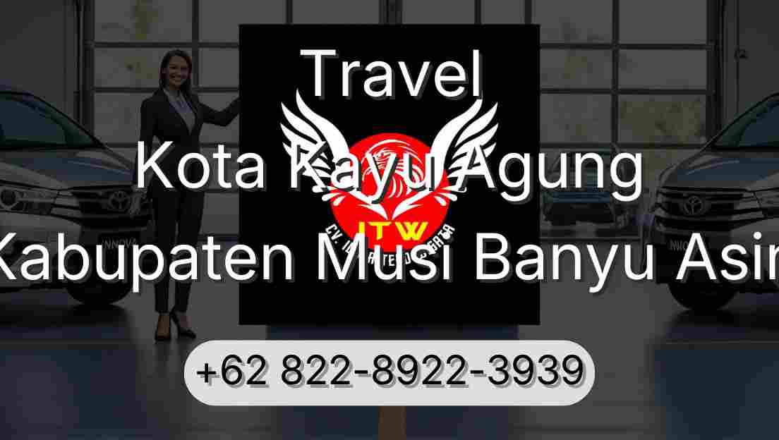 Travel Kota Kayu Agung Kabupaten Musi Banyu Asin