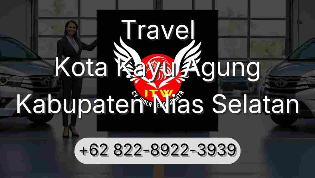 Travel Kota Kayu Agung Kabupaten Nias Selatan