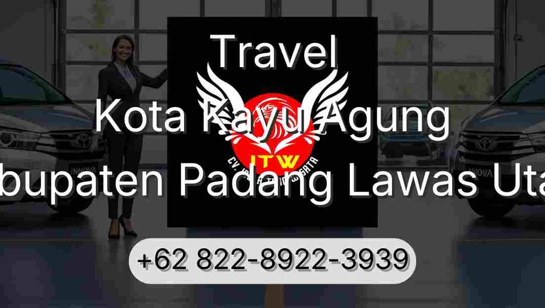 Travel Kota Kayu Agung Kabupaten Padang Lawas Utara