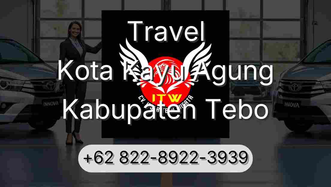 Travel Kota Kayu Agung Kabupaten Tebo