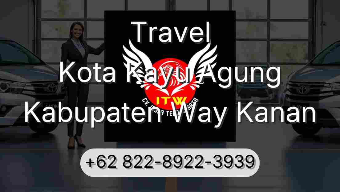 Travel Kota Kayu Agung Kabupaten Way Kanan