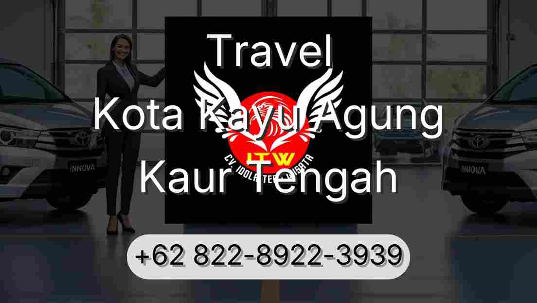 Travel Kota Kayu Agung Kaur Tengah
