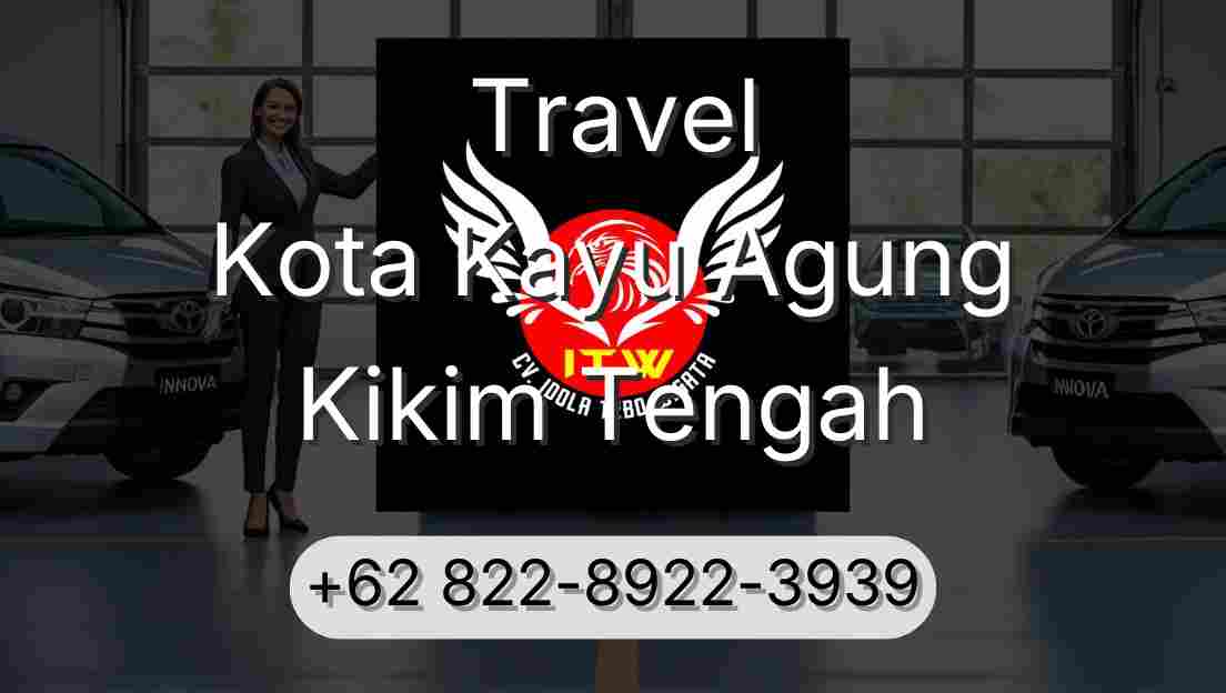 Travel Kota Kayu Agung Kikim Tengah