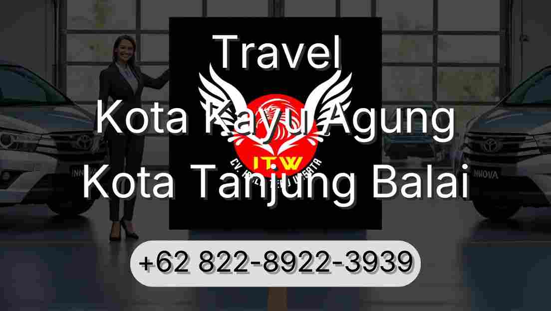Travel Kota Kayu Agung Kota Tanjung Balai