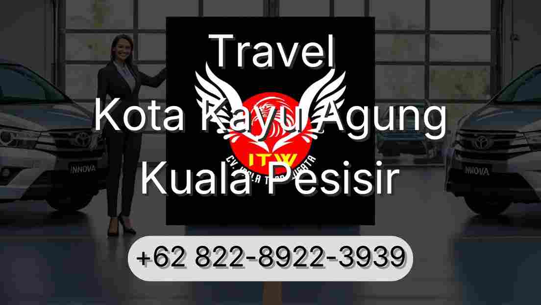 Travel Kota Kayu Agung Kuala Pesisir