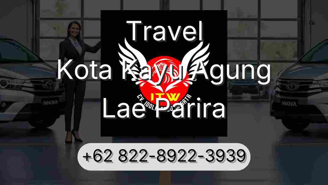 Travel Kota Kayu Agung Lae Parira