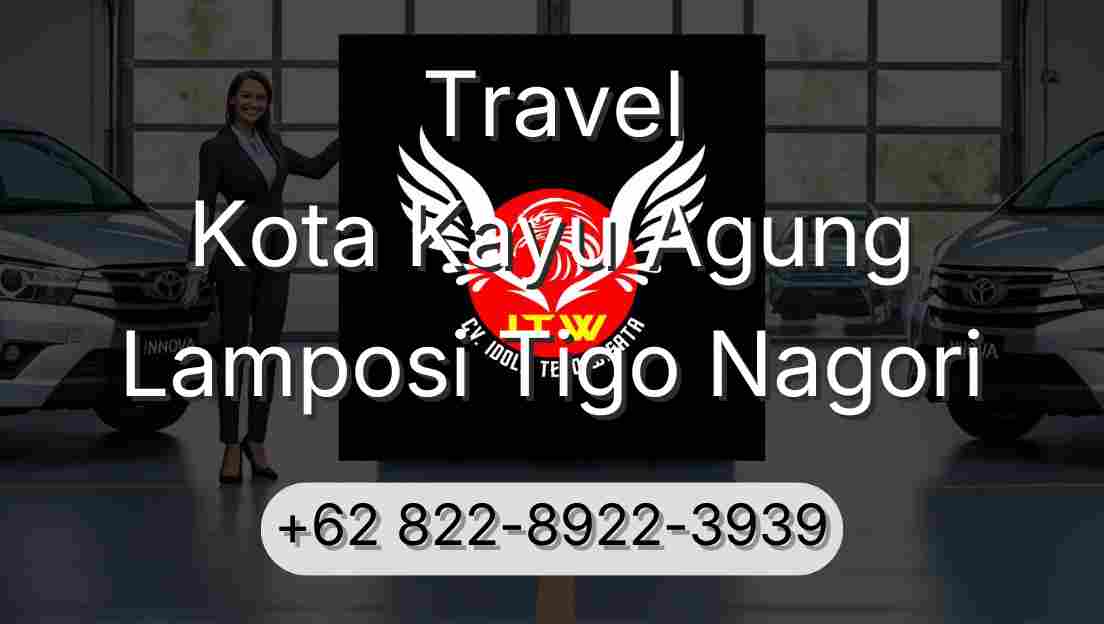 Travel Kota Kayu Agung Lamposi Tigo Nagori