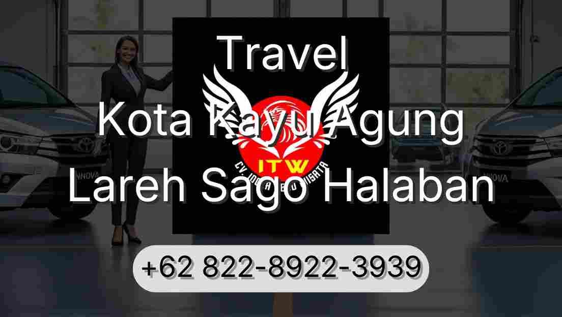 Travel Kota Kayu Agung Lareh Sago Halaban
