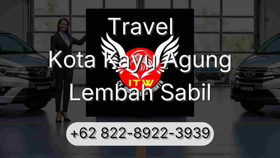 Travel Kota Kayu Agung Lembah Sabil