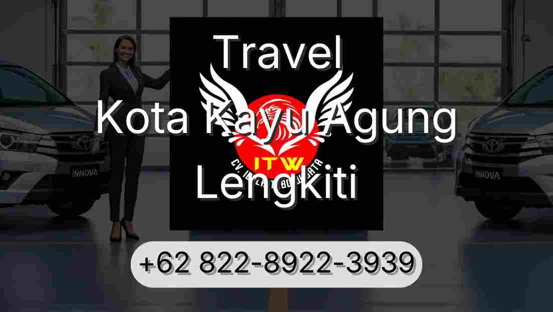 Travel Kota Kayu Agung Lengkiti