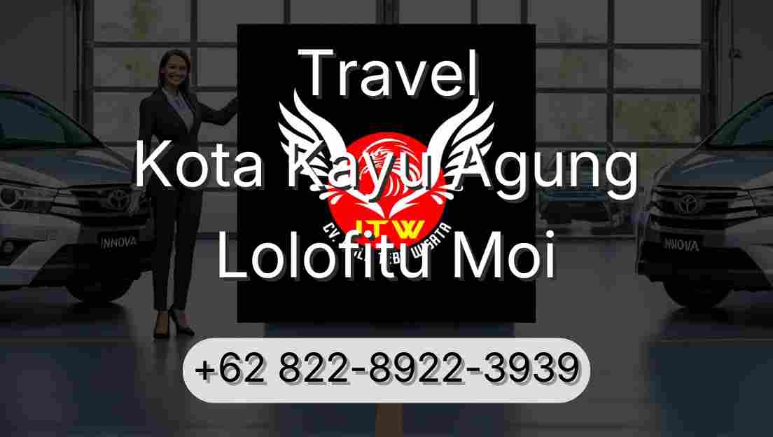 Travel Kota Kayu Agung Lolofitu Moi